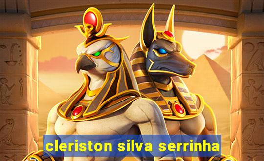 cleriston silva serrinha